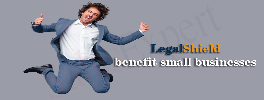 Legalshield benefit small businesses, how?