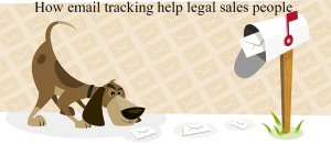 How email tracking help legal sales people